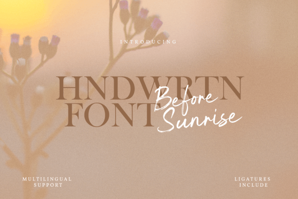 Before Sunrise: The Rustic Script Font for Handmade Branding