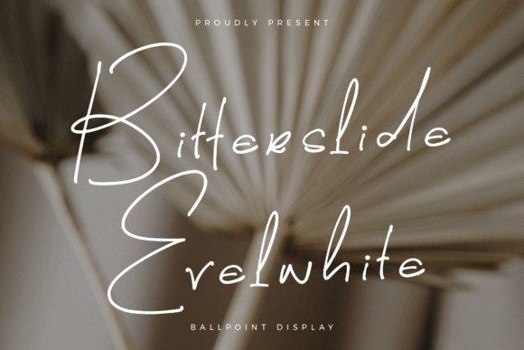 Bitterslide Evelwhite: The Script Font for Scroll-Stopping Campaigns