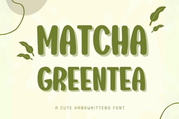 Matcha Greentea: The Perfect Handwritten Font for Creative Makers
