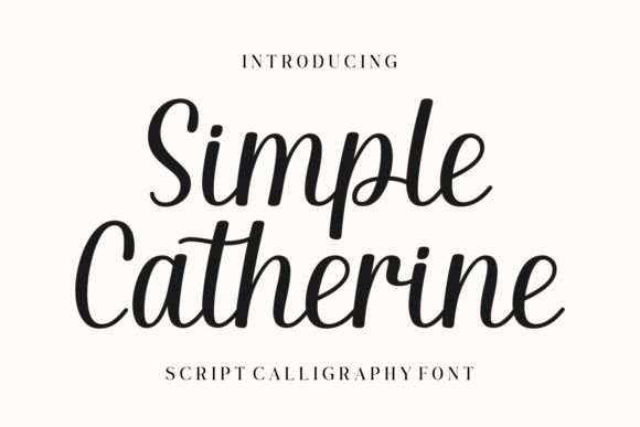 Simple Catherine: The Dreamy Script Typeface for Handmade Brands